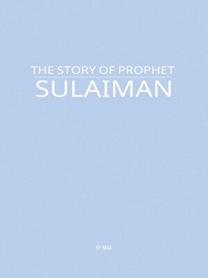 cover image of The Story of Prophet Sulaiman